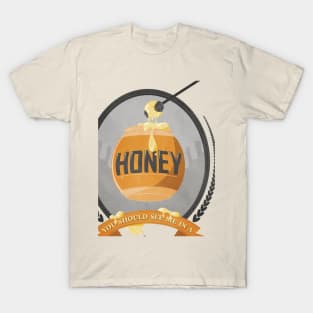 Honey, You Should See Me In A Crown T-Shirt